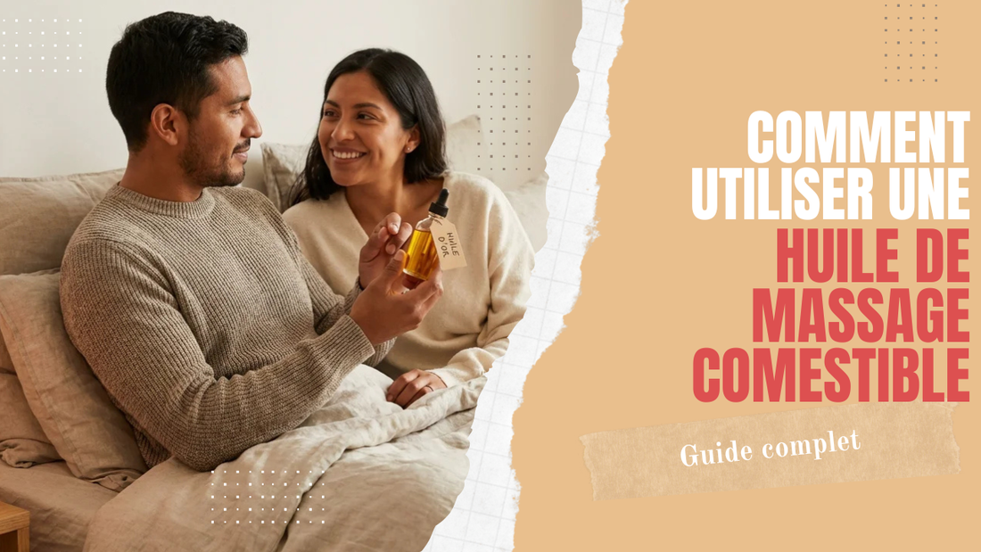 Comment utiliser une huile de massage comestible : le guide complet