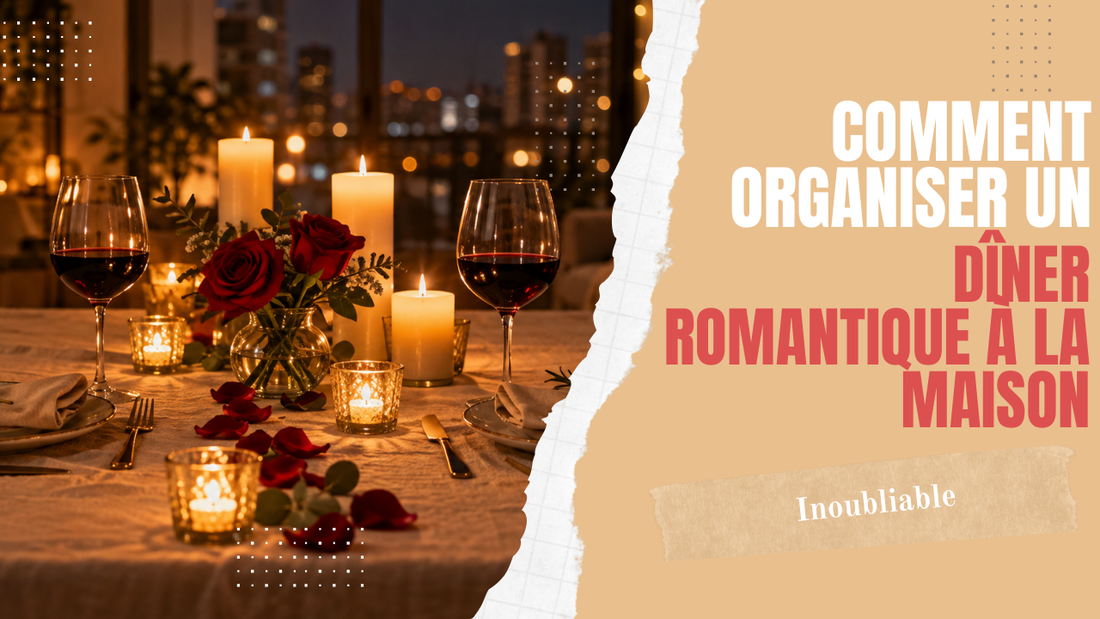 comment organiser un diner romantique à la maison