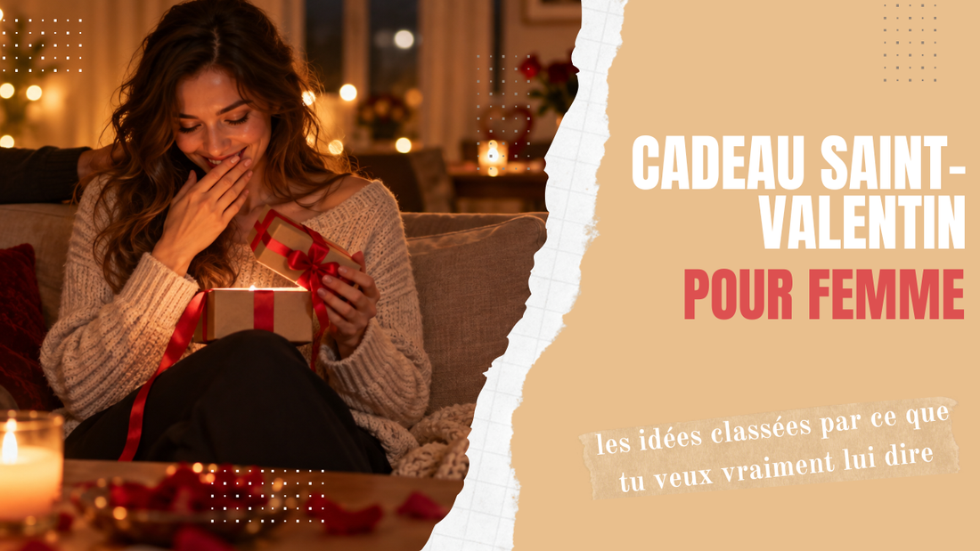cadeau saint valentin femme