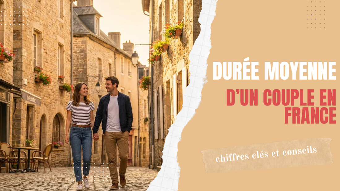 Durée moyenne d'un couple en France : chiffres clés et conseils
