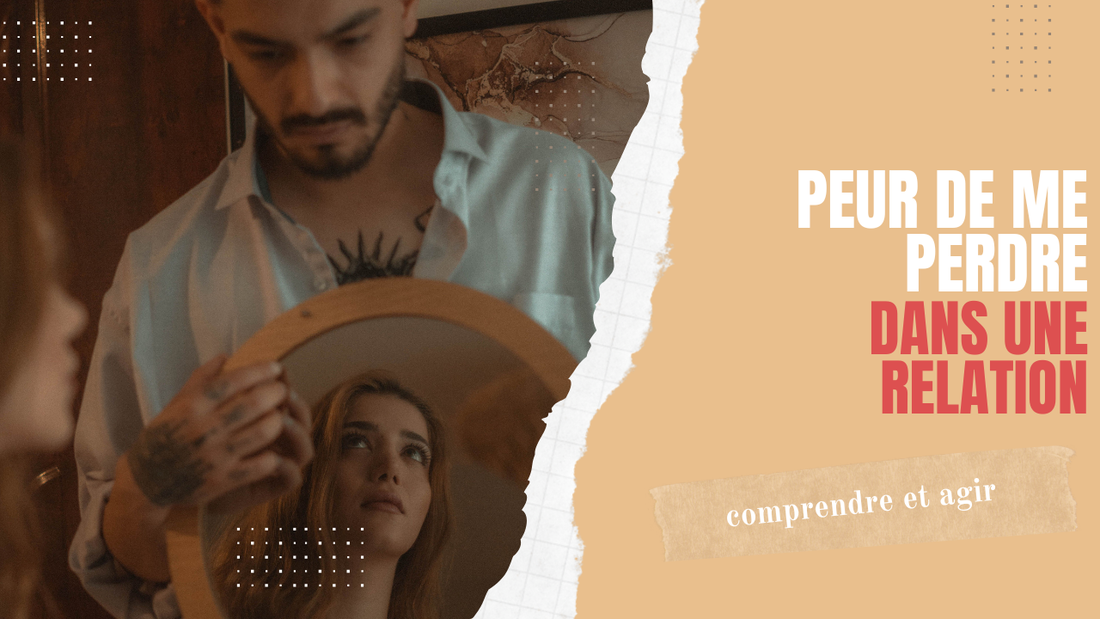 peur de me perdre moi même dans une relation